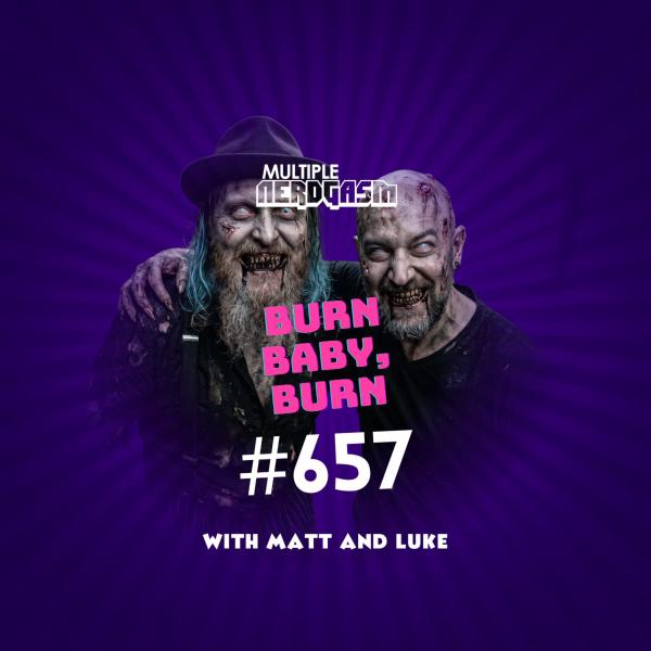 657: Burn Baby, Burn episode artwork